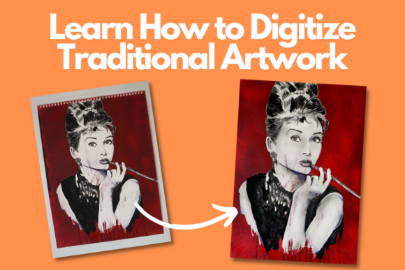 Download Learn How to Digitize Traditional Artwork - Premium Resources